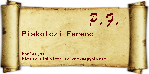 Piskolczi Ferenc névjegykártya
